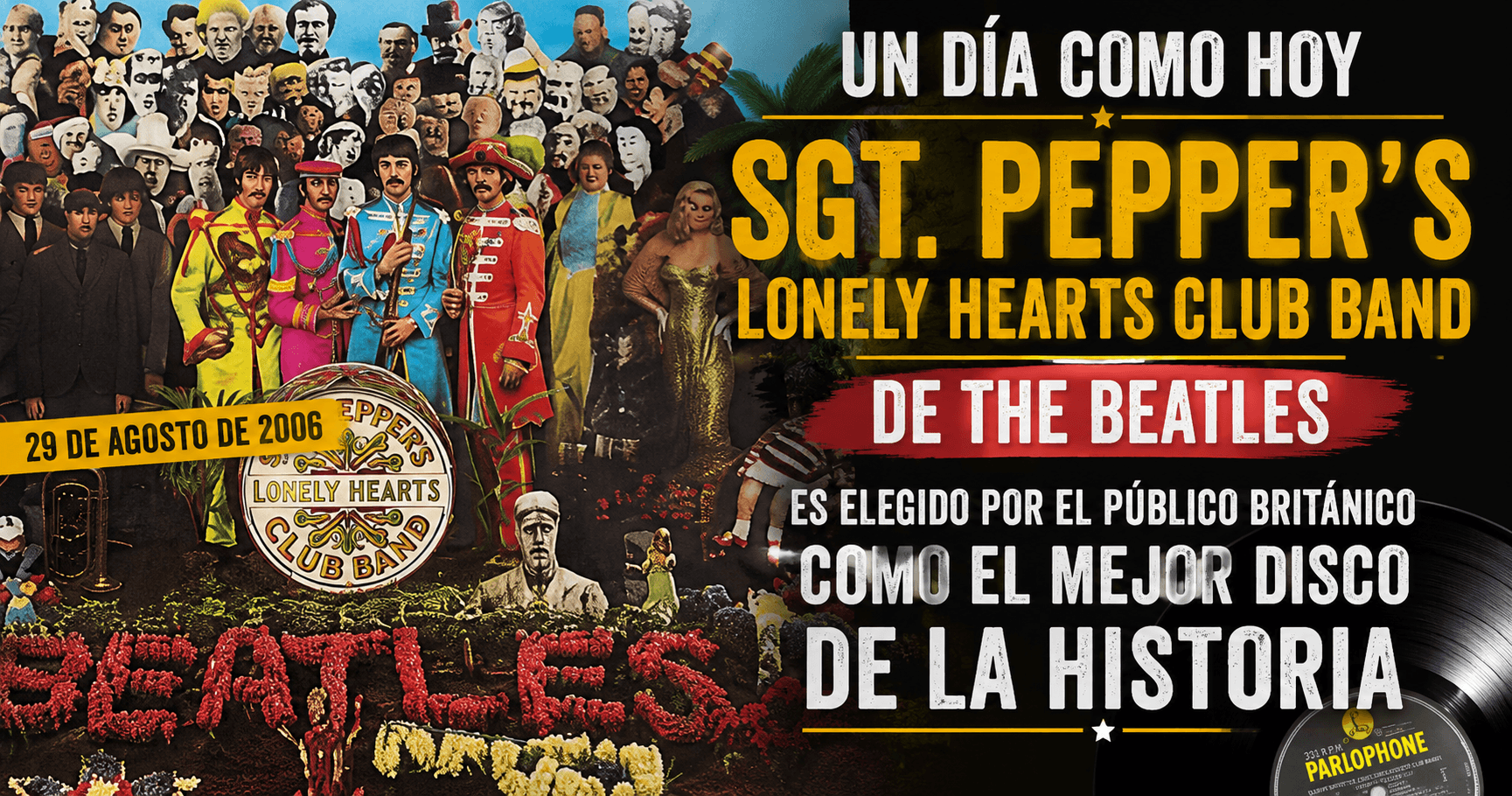 🎵 Un día como hoy, 29 de agosto de 2006: Sgt. Pepper, elegido el mejor disco de la historia