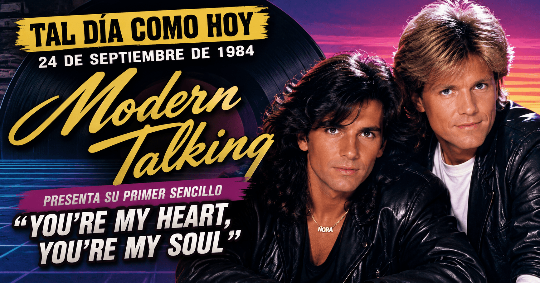 TAL DÍA COMO HOY: MODERN TALKING Y EL NACIMIENTO DE “YOU’RE MY HEART, YOU’RE MY SOUL”