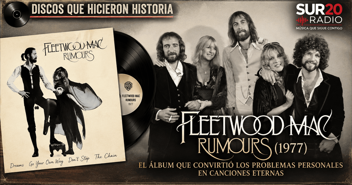 🎸 Rumours — Fleetwood Mac (1977) El álbum que convirtió los problemas personales en canciones eternas