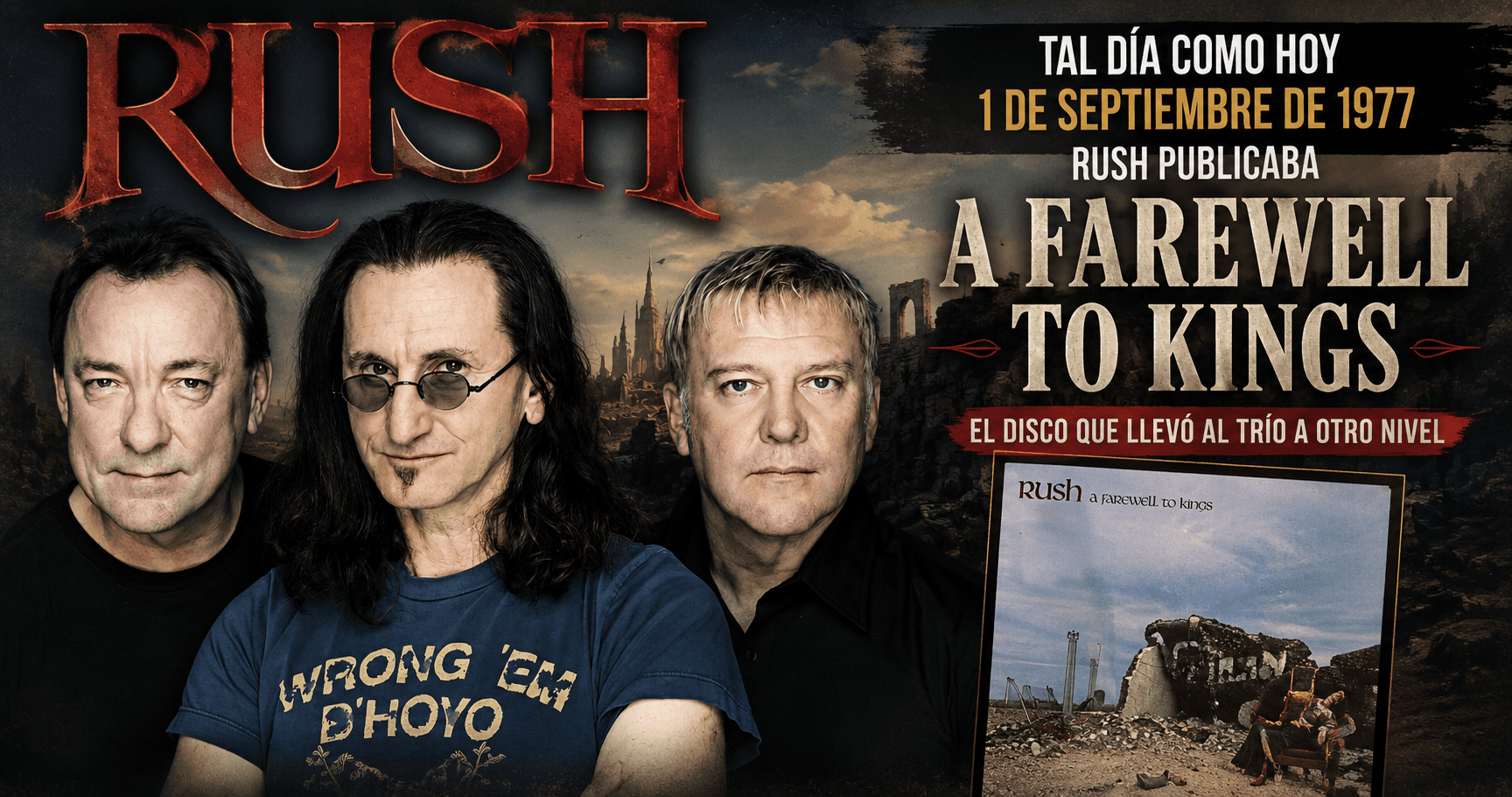 TAL DÍA COMO HOY, 1 DE SEPTIEMBRE DE 1977 RUSH PUBLICABA «A FAREWELL TO KINGS», EL DISCO QUE LLEVÓ AL TRÍO A OTRO NIVEL