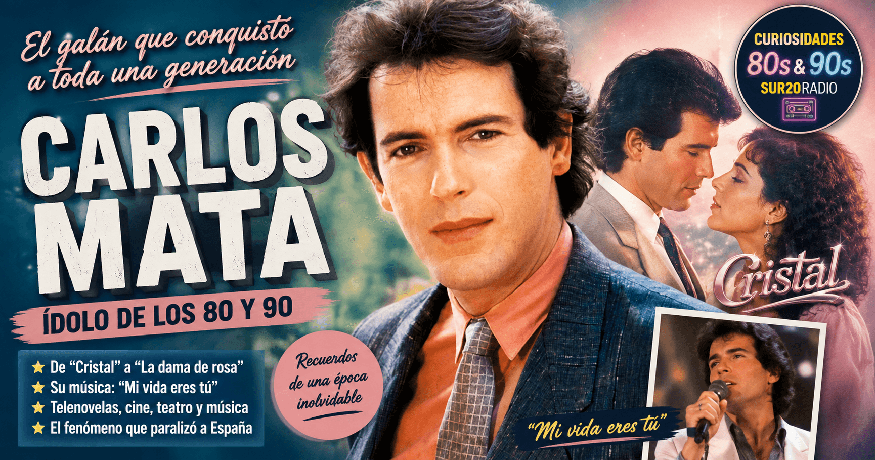 Carlos Mata: el galán que conquistó a toda una generación