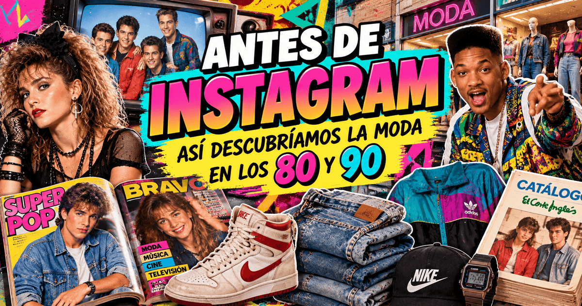 📺 Antes de Instagram: así descubríamos la moda en los años 80 y 90