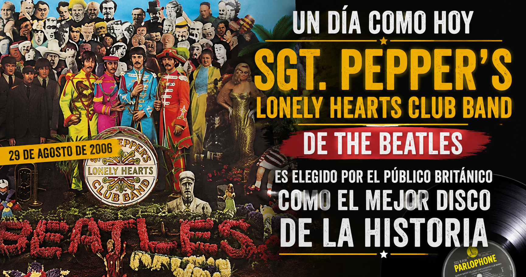 🎵 Un día como hoy, 29 de agosto de 2006: Sgt. Pepper, elegido el mejor disco de la historia